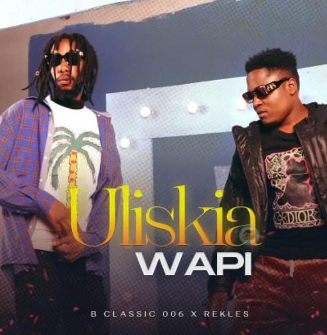 B Classic 006 x Rekles – Mapenzi Bila Pombe (uliskia wapi) Mp3 Download.JPG